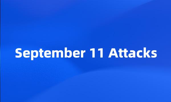 September 11 Attacks