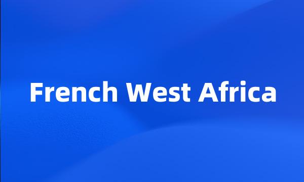 French West Africa