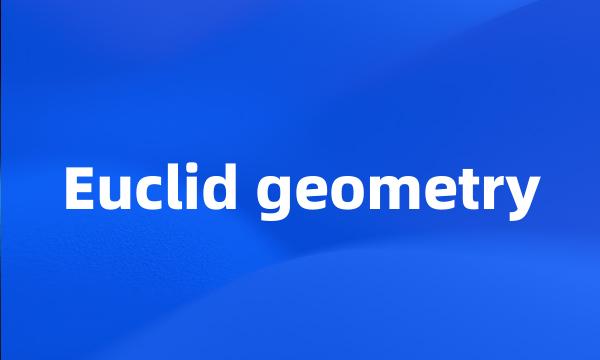 Euclid geometry