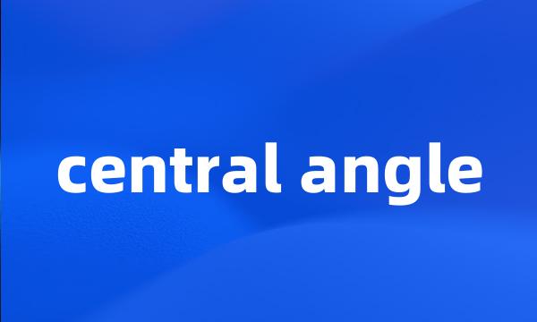 central angle