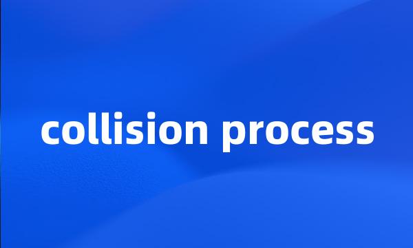 collision process