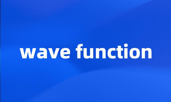 wave function