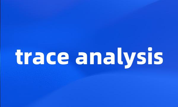 trace analysis