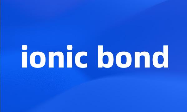 ionic bond