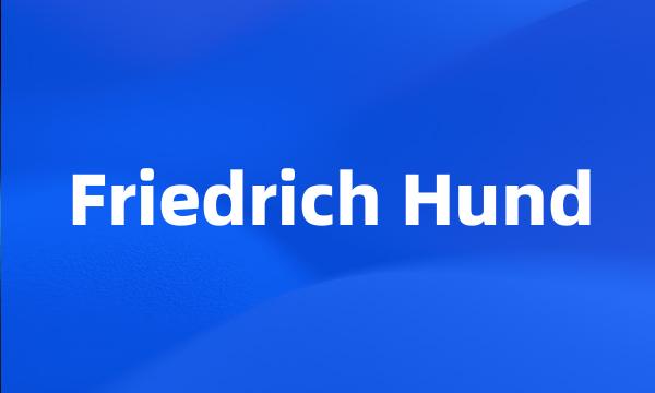 Friedrich Hund