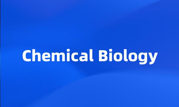 Chemical Biology