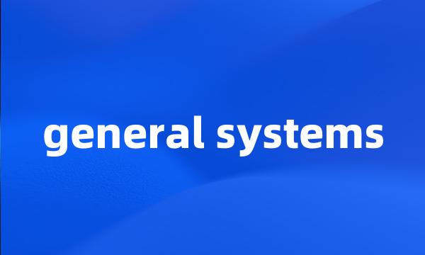 general systems