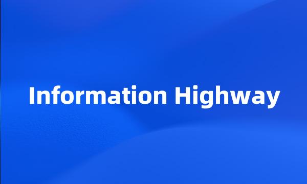 Information Highway