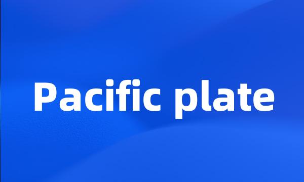 Pacific plate