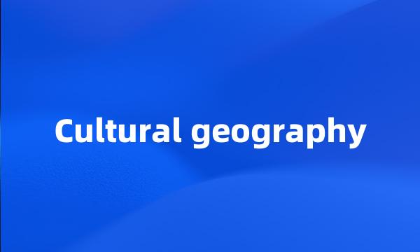 Cultural geography