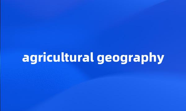 agricultural geography