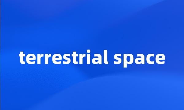 terrestrial space