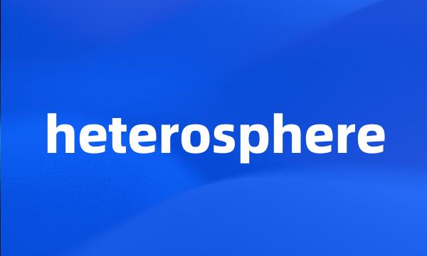 heterosphere