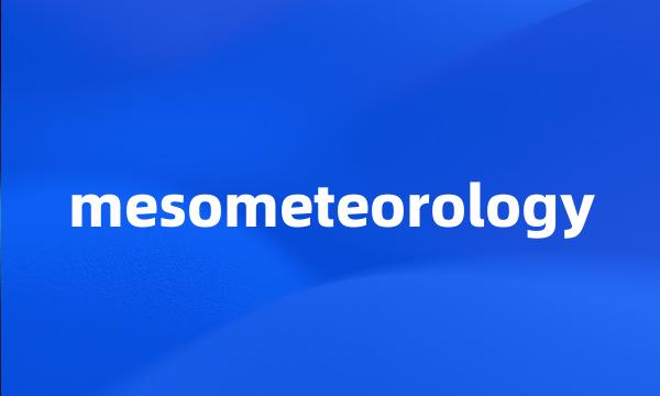 mesometeorology