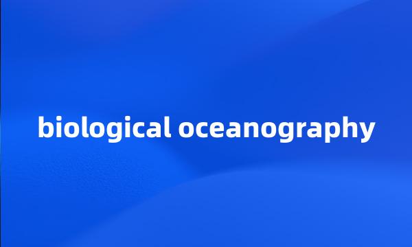 biological oceanography