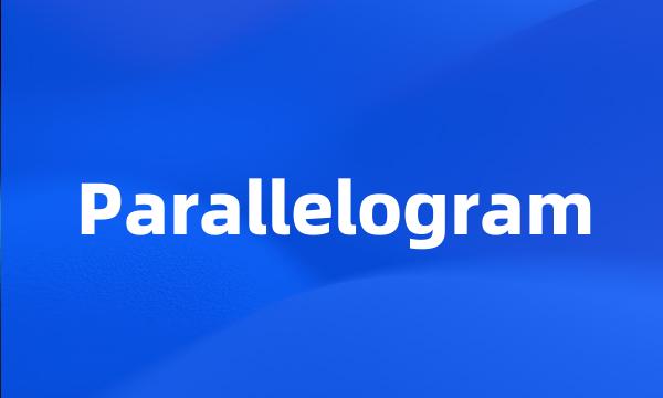 Parallelogram