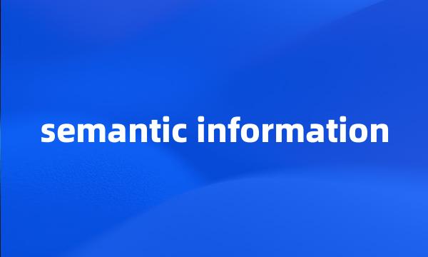 semantic information