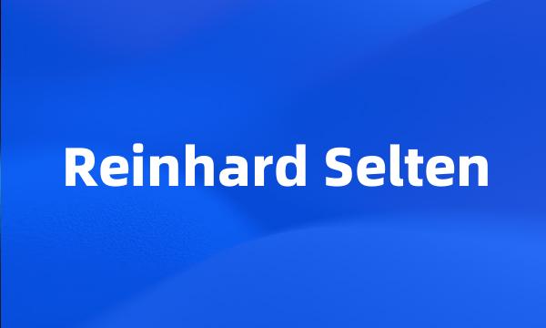 Reinhard Selten