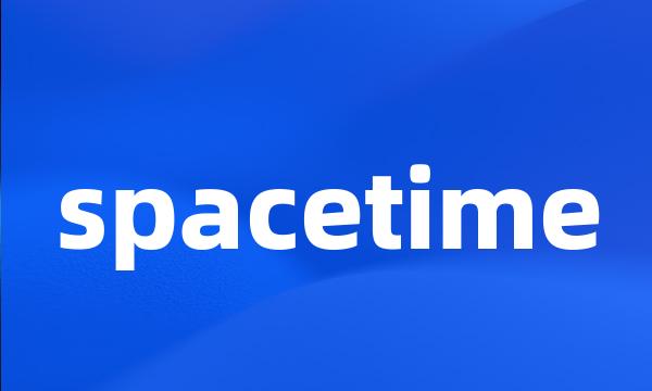 spacetime