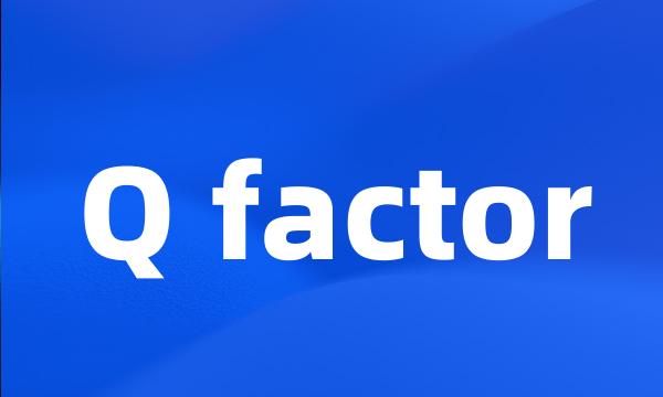 Q factor