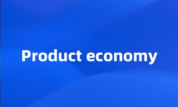 Product economy