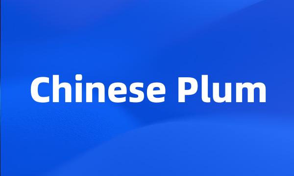 Chinese Plum