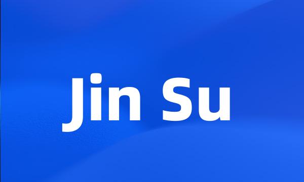 Jin Su