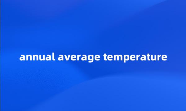 annual average temperature