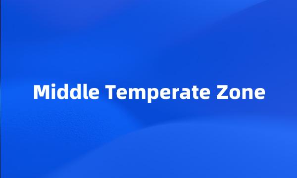 Middle Temperate Zone