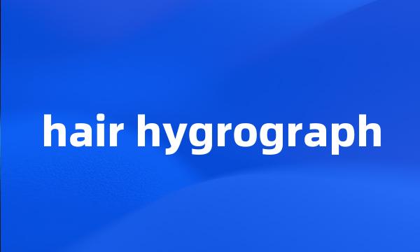 hair hygrograph