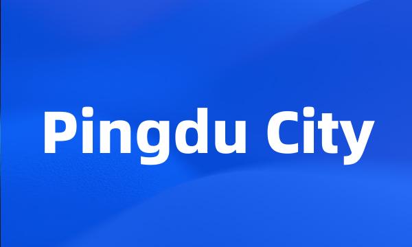 Pingdu City