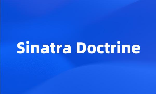 Sinatra Doctrine