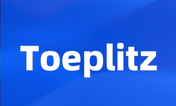 Toeplitz