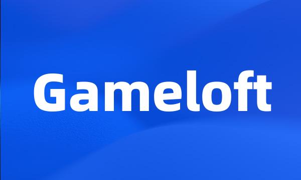 Gameloft