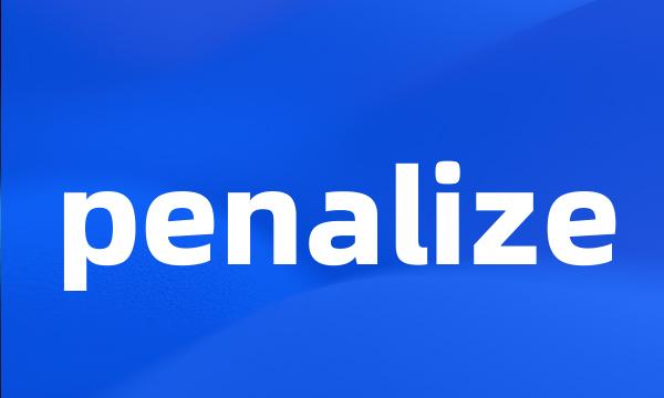 penalize