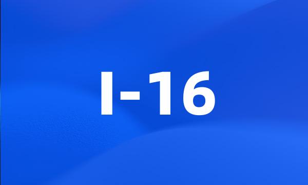 I-16