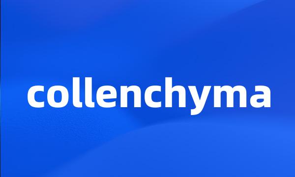 collenchyma