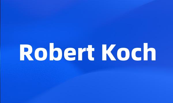 Robert Koch