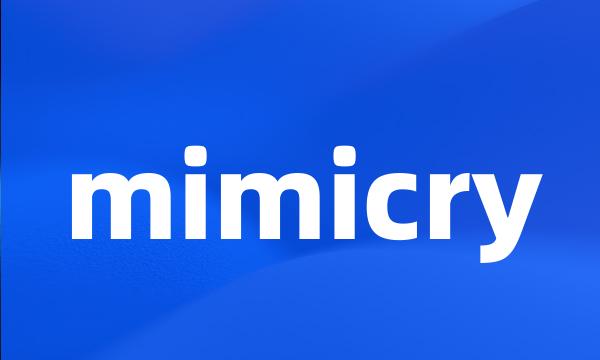 mimicry