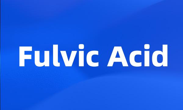 Fulvic Acid