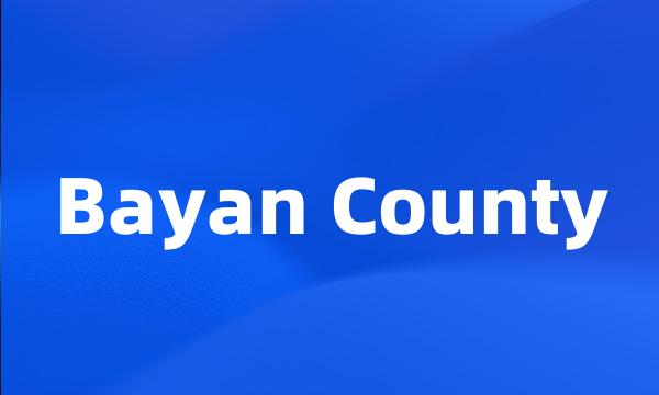 Bayan County