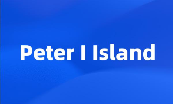 Peter I Island