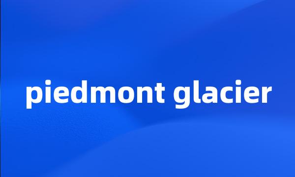 piedmont glacier