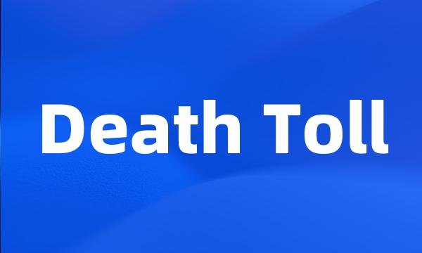 Death Toll