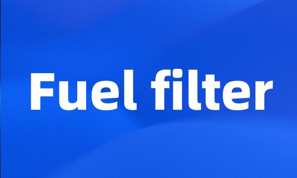 Fuel filter