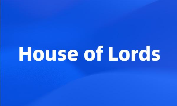 House of Lords