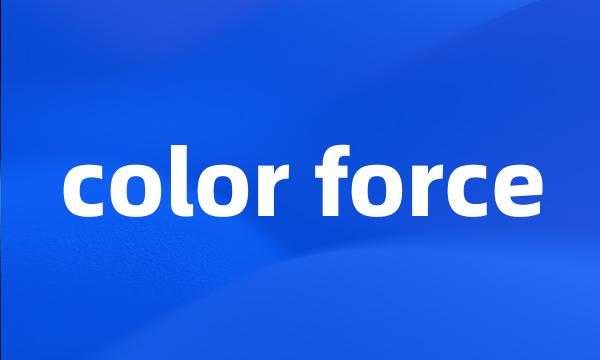 color force