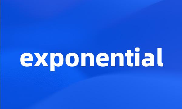 exponential