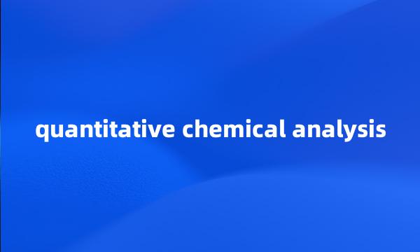 quantitative chemical analysis