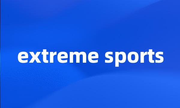 extreme sports